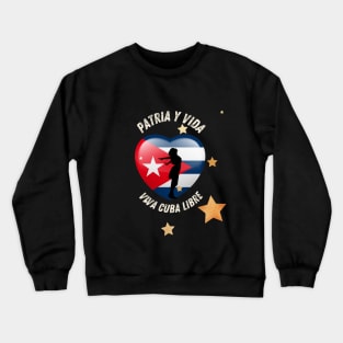 Patria Y Vida - Viva Cuba Libre Crewneck Sweatshirt